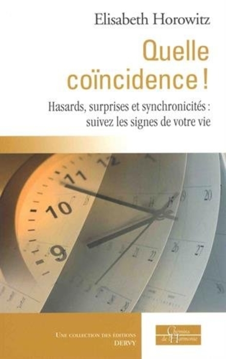 "Quelle coïncidence!" (What a coincidence!)  - by Elisabeth Horowitz.